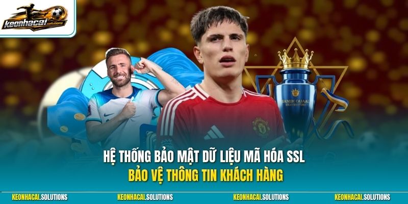 Hệ thống bảo mật dữ liệu mã hóa SSL bảo vệ thông tin khách hàng