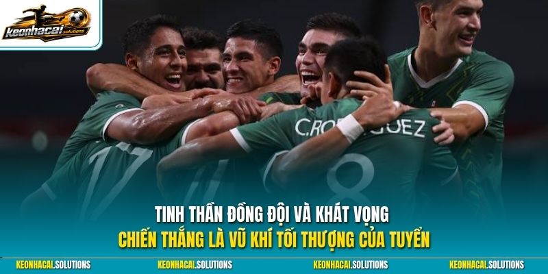 Tinh thần đồng đội và khát vọng chiến thắng là vũ khí tối thượng của tuyển